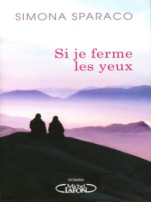 cover image of Si je ferme les yeux